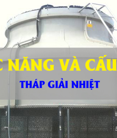 Chức năng và cấu tạo tháp giải nhiệt tròn